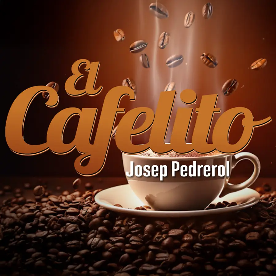 El Cafelito de Josep Pedrerol